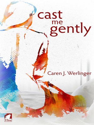 cover image of Cast Me Gently
